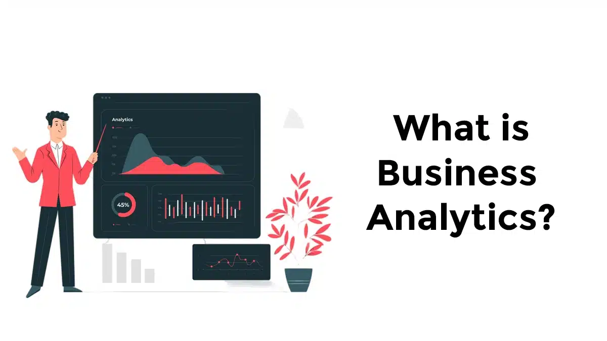A man in a suit pointing at a chart with the text "What is Business Analytics?