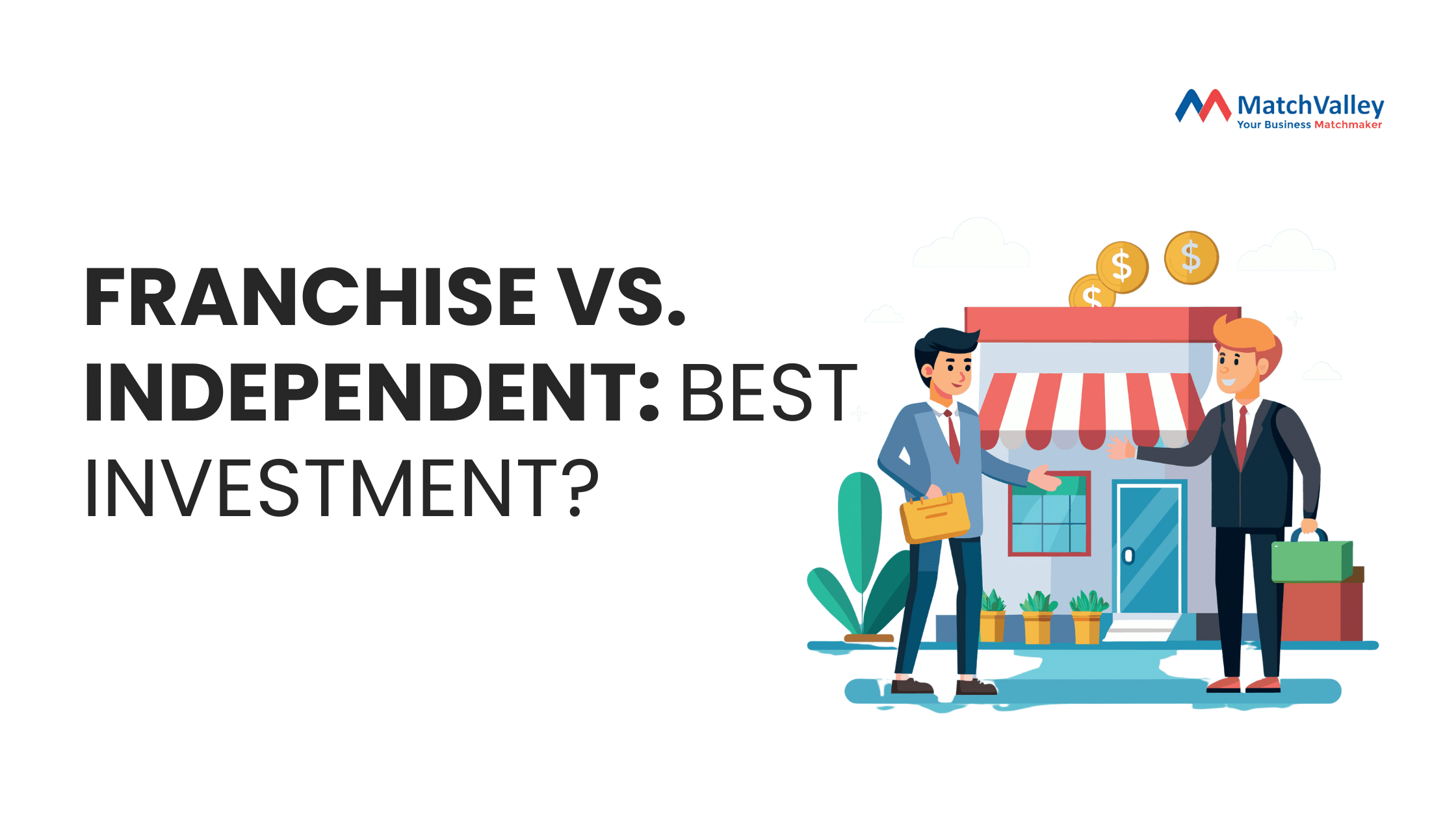 Franchise vs Independent Business