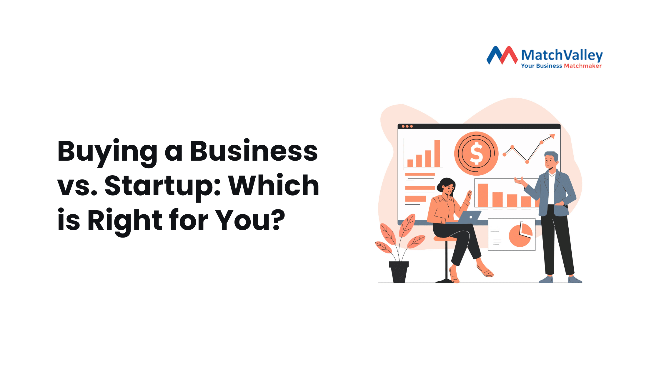 Buying a Business vs. Startup Which is Right for You
